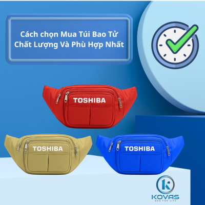 Cách chọn Mua Túi Bao Tử Chất Lượng Và Phù Hợp Nhất Balo