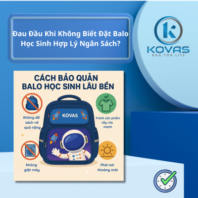 Đau Đầu Khi Không Biết Đặt Balo Học Sinh Hợp Lý Ngân Sách?