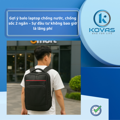 Gợi ý balo laptop chống nước, chống sốc – Đầu tư không phí