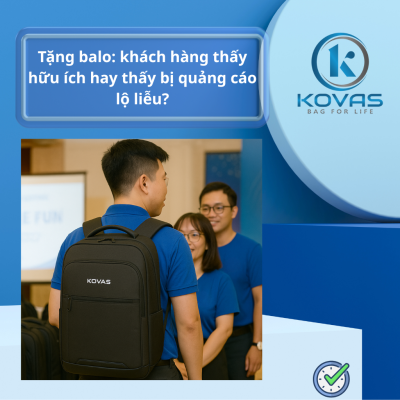 Tặng balo: khách hàng thấy hữu ích hay bị quảng cáo lộ liễu?