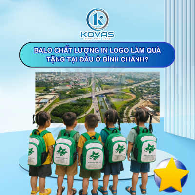 Balo chất lượng in logo làm quà tặng tại đâu ở Bình Chánh?