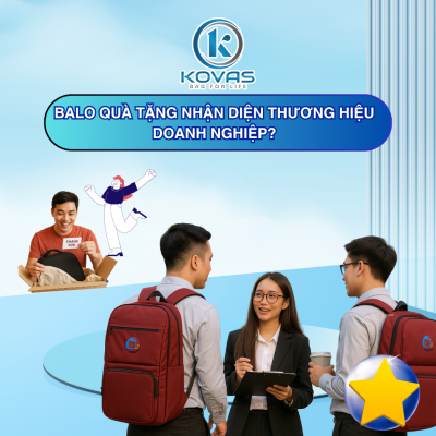 Balo quà tặng nhận diện thương hiệu doanh nghiệp? Balo Kovas