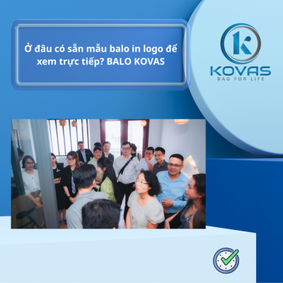 Ở đâu có sẵn mẫu balo in logo để xem trực tiếp? BALO KOVAS