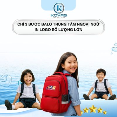 Chỉ 3 bước balo trung tâm ngoại ngữ  in logo số lượng lớn