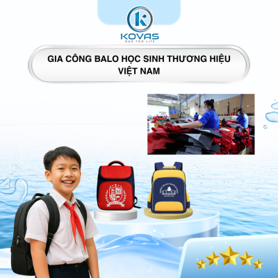 Gia công balo học sinh thương hiệu Việt Nam - BALO KOVAS