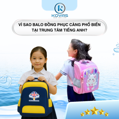 Vì sao balo đồng phục càng phổ biến tại trung tâm tiếng Anh?