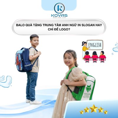 Balo quà tặng trung tâm Anh ngữ – nên in slogan hay chỉ để logo?