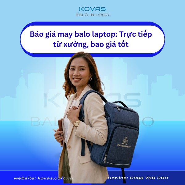 bao-gia-may-balo-laptop-truc-tiep-xuong-bao-gia-tot